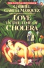 Love in the Time of Cholera by Gabriel…
