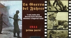 La guerra del Fuhrer : 1944 prima parte by…