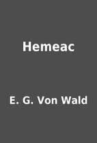 Hemeac by E. G. Von Wald