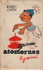 Atomernes Tyranni by Karel Čapek