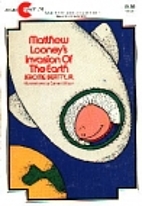 Matthew Looney's invasion of the earth by…