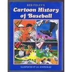 Red Foley's Cartoon History of Baseball by…