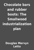 Chocolate bars and rubber boots: The…