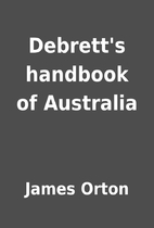Debrett's handbook of Australia by James…