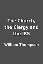 The Church, the Clergy and the IRS by…