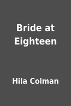 Bride at Eighteen by Hila Colman