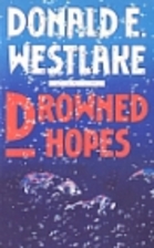 Drowned Hopes by Donald E. Westlake