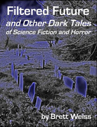 Filtered Future and Other Dark Tales of…