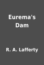 Eurema's Dam by R. A. Lafferty