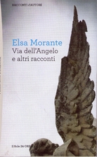 Via dell'Angelo e altri racconti by Elsa…