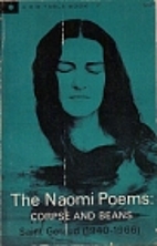 The Naomi Poems: Corpse and Beans by Bill…