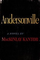 Andersonville by MacKinlay Kantor