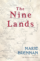 The Nine Lands by Marie Brennan