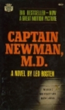 Captain Newman, M.D. by Leo Calvin Rosten