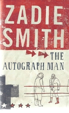 The Autograph Man by Zadie Smith