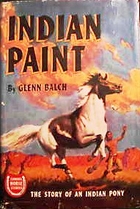 Indian Paint : The Story of an Indian Pony…