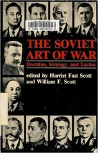 The Soviet Art of War: Doctrine, Strategy,…