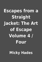 Escapes from a Straight Jacket: The Art of…