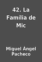 42. La Família de Mic by Miguel Ángel…
