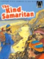The Kind Samaritan (Arch Books) by Teresa…