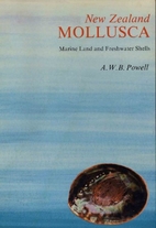 New Zealand mollusca: Marine, land, and…