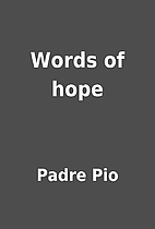 Words of hope by Padre Pio