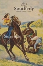 Southerly Volume 68, Number 1, Sister Arts…