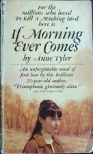 If Morning Ever Comes: A Novel by Anne Tyler