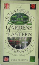 Great Public Gardens of the Eastern United…