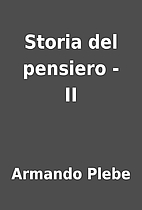 Storia del pensiero - II by Armando Plebe