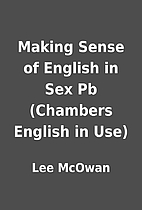 Making Sense of English in Sex Pb (Chambers…