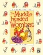 The adventures of the muddle-headed wombat…