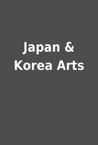 Japan & Korea Arts