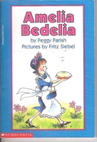 Amelia Bedelia by Peggy Parish