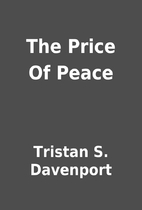 The Price Of Peace by Tristan S. Davenport