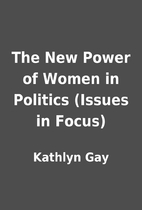 The New Power of Women in Politics (Issues…