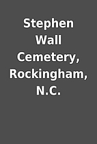 Stephen Wall Cemetery, Rockingham, N.C.