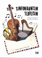 Sinfoniaanisin terveisin by Minna Lindgren