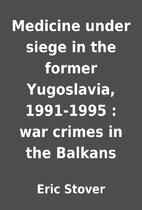 Medicine under siege in the former…