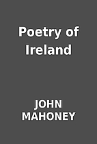 Poetry of Ireland by JOHN MAHONEY