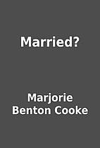 Married? by Marjorie Benton Cooke