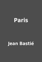 Paris by Jean Bastié