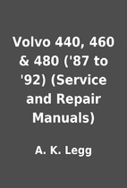 Volvo 440, 460 & 480 ('87 to '92) (Service…