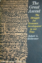 The great ascent; the struggle for economic…