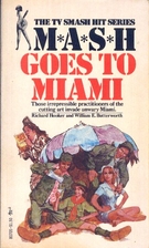Mash Goes to Miami by Richard Hooker