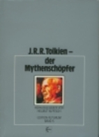 J. R. R. Tolkien, der Mythenschöpfer by…