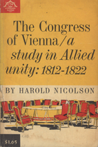 The Congress of Vienna: A Study in Allied…