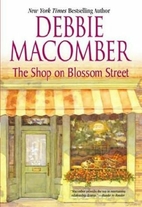 The Shop on Blossom Street by Debbie…