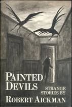 Painted Devils: Strange Stories by Robert…