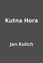 Kutna Hora by Jan Kulich